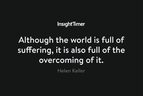 Helen Keller, Cards Against Humanity, Healing, Quotes