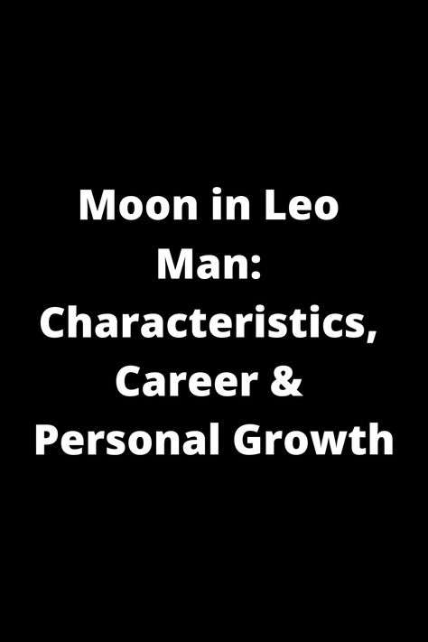 Explore the intriguing world of a Moon in Leo man and learn about his distinctive characteristics, potential career paths, and key aspects of personal growth. Unveil the unique traits that make him shine in his own way. Discover how this placement influences emotions, behaviors, and ambitions to bring out the best in this individual. Gain insights into nurturing his creativity, confidence, and leadership skills for overall development. Dive deeper into understanding the Moon in Leo energy within Moon In Leo Men, Leo Characteristics, Leo Energy, Leo Man, Attention Seeking Behavior, Moon In Leo, Motivational Speaking, Astrology Leo, Strong Personality