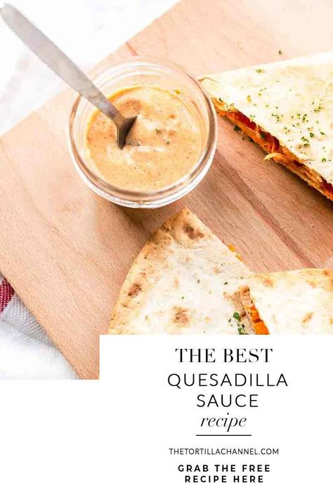 Quesadilla Burgers, Bbq Chicken Quesadilla, Taco Bell Quesadilla Sauce, Quesadilla Sauce, Taco Bell Quesadilla, Easy Quesadilla, Easy Sauce Recipe, Beef Quesadillas, Dipping Sauces For Chicken