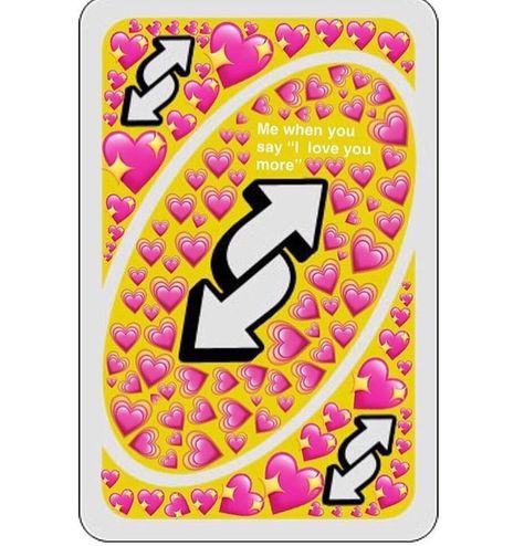 Uno Reverse Card... With love Uno Reverse Card, Love Memes For Him, Reverse Card, Uno Reverse, Heart Meme, Memes For Him, Uno Cards, Love Articles, Snapchat Stickers