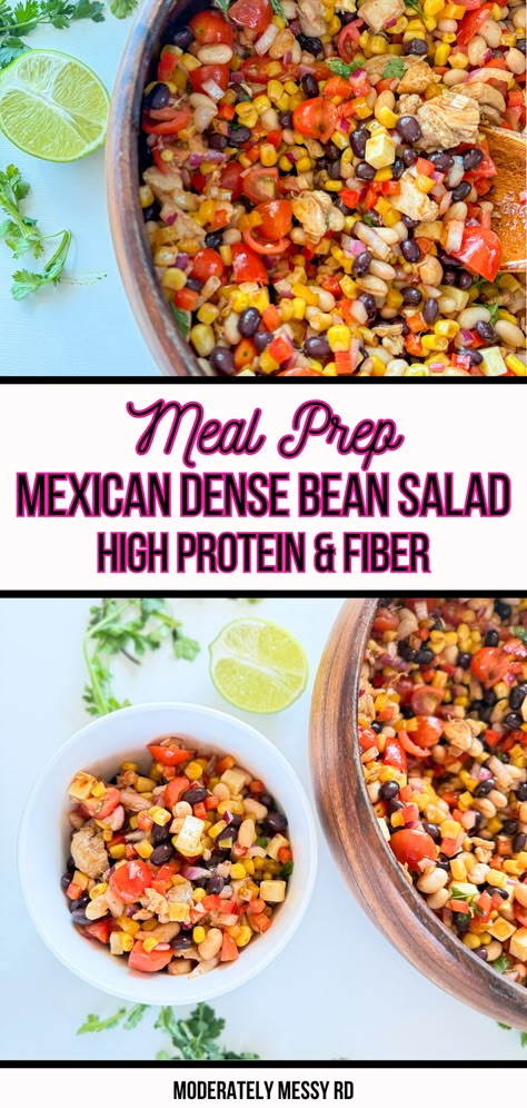 A refreshing, extremely nutritious dense bean salad with Mexican-inspired flavors. It features fresh vegetables, fiber-packed beans, and chicken all tossed in a light and flavorful vinaigrette. Easily customizable and great for meal prep! It's high in protein and fiber to keep you full and help you reach a higher overall intake. It tastes even better the longer it sits in the fridge! If you're worried about gas, I include some tips on how to alleviate that. Cheap Nutrient Dense Meals, High Fiber Bean Salad, Easy High Protein And Fiber Meals, High Fiber Lunch Ideas For Work, Farmers Fridge Recipes, Meal Prep With Beans, Dense Bean Salad With Chicken, Meal Prep Bean Salad, Protein Bean Salad