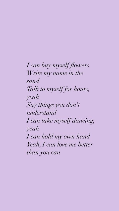 Flower Miley Cyrus Lyrics, Miley Cyrus I Can Buy Myself Flowers, Miley Cyrus Lyrics Quotes, Flowers Miley Cyrus Wallpaper, Flowers Mylie Cyrus, Miley Cyrus Flowers Lyrics, Flowers Song Miley Cyrus, Miley Cyrus Quotes, Miley Cyrus Lyrics