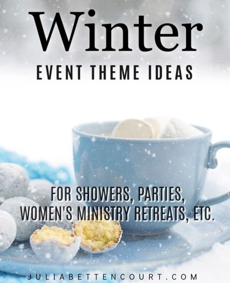 Winter Gathering Ideas Outdoor, Womens Retreat Themes, Julia Bettencourt, Winter Tea Party, Retreat Themes, Womens Ministry Events, Ladies Event, Church Fellowship, Winter Party Themes