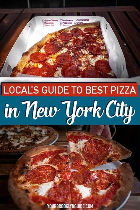 25 Places for Best Pizza in NYC - Your Brooklyn Guide Best Pizza New York City, Nyc Food Guide, Best Places To Eat In Nyc, Places To Eat In New York City, Best Pizza Nyc, Best Food Nyc, Where To Eat In Nyc, Pizza In Nyc, Best Pizza In Nyc