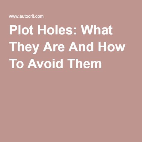 Plot Holes: What They Are And How To Avoid Them Plot Holes, Reading Writing, Writing A Book, Book Series, Writers, Writing, Reading