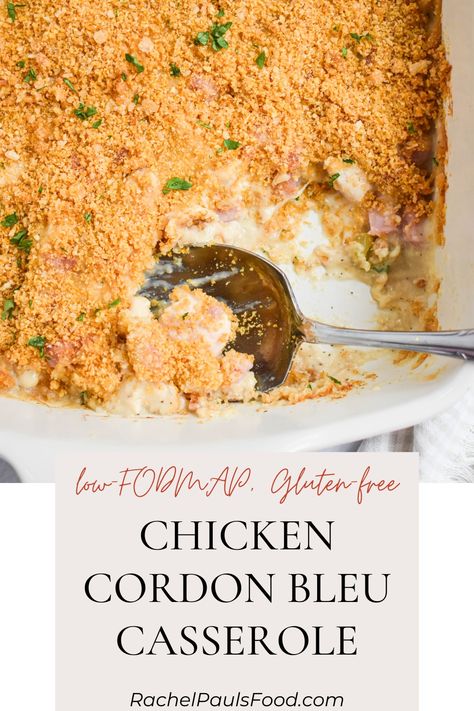 Low-FODMAP Chicken Cordon Bleu Casserole, Gluten-free | Rachel Pauls Food Low Fodmap Frozen Meals, Chicken Cordon Bleu Casserole Gluten Free, Fodmap Casserole Recipes, Low Fodmap Chicken Pot Pie, Low Fodmap Chicken Recipes Easy, Low Fodmap Freezer Meals, Low Fodmap Casserole, Gluten Free Chicken Cordon Bleu, Recipe For Chicken Cordon Bleu