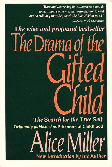 The Drama of the Gifted Child by Alice Miller - Fonts In Use Alice Miller, Parenting Lessons, College Writing, Teacher Material, The Gifted, Reading Adventure, Ebooks Online, True Self, English Translation