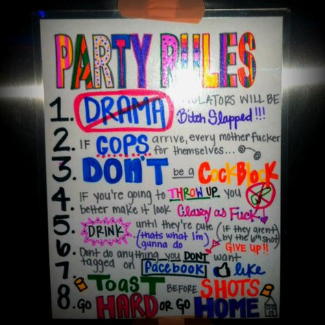 Party Rules I'm going to make for our apartment!! Rager Party Ideas, Hotel Party Ideas For Adults, Bachelorette Party Quiz, House Party Rules, Bogan Party, Frat Party Themes, Drinking Signs, 18th Party Ideas, Hotel Birthday Parties