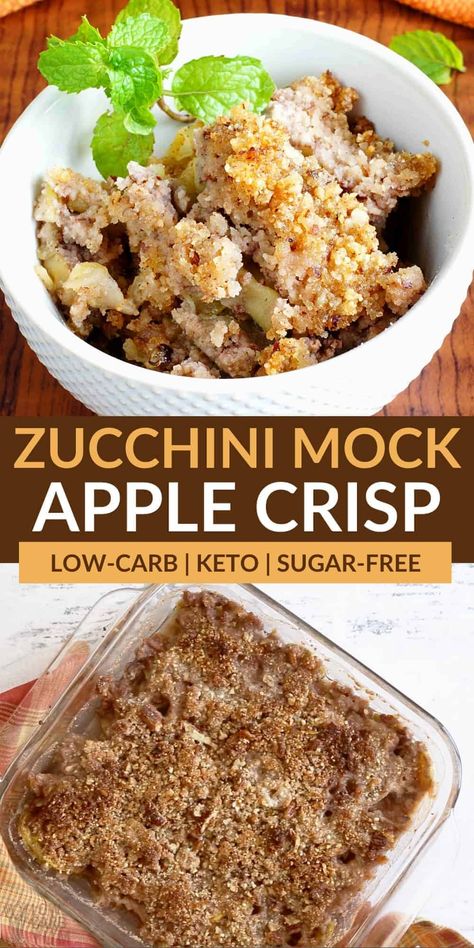 Zucchini Apple Crisp, Easy Low Carb Desserts, Desserts For Fall, Low Carb Desserts Easy, Zucchini Crisps, Apple Crisp Recipe, Low Carb Low Sugar, Low Carb Zucchini, Keto Friendly Desserts