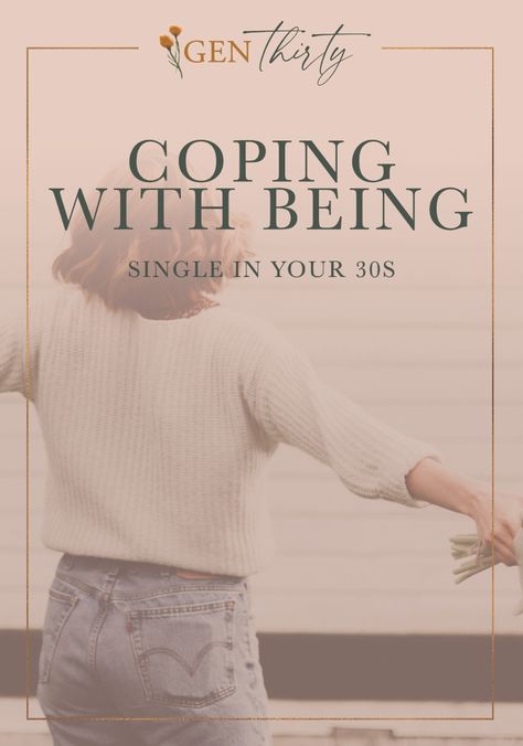 Single In 30s Quotes, Single In My 30s, Starting Over In Your 30s, Single In 30s, How To Be Ok With Being Single, How To Enjoy Being Single, How To Be Happy Single, In Your 30s, Single In Your 30s