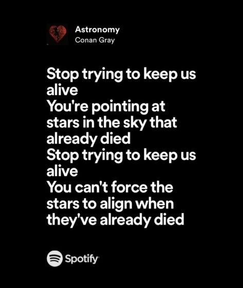 Astronomy By Conan Gray, Astronomy Conan Gray Lyrics, Astronomy Conan Gray Aesthetic, Astronomy Lyrics, Astronomy Conan Gray, Aesthetic Astronomy, Spotify Lyrics Aesthetic, Eddie Diaz, Emo Quotes