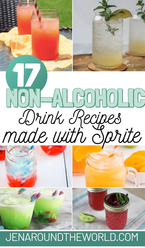 The Best Non-Alcoholic Drinks Made with Sprite - Jen Around the World Non Alcoholic Drinks With Sprite, Alcoholic Drinks With Sprite, Sprite Mixed Drinks, Drinks Nonalcoholic Easy, Drinks With Sprite, Summer Drink Ideas, Alcoholic Recipes, Summer Drinks Nonalcoholic, Easy Party Drinks