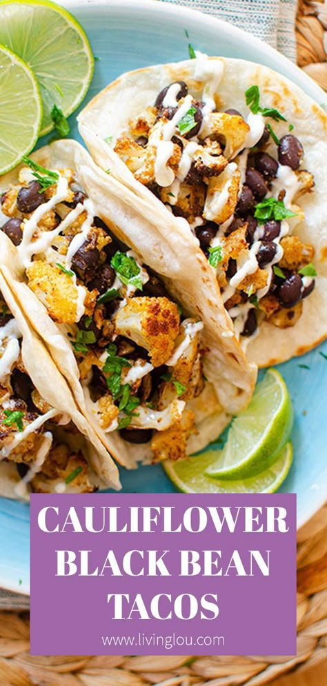 Crispy Cauliflower Tacos, Roasted Cauliflower Tacos, Vegetarian Roast, Crispy Cauliflower, Vegetarian Recipes Dinner Healthy, Black Bean Tacos, Cauliflower Tacos, Bean Tacos, Free Lunch