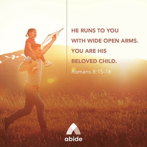 Romans 8 15, Heaven Art, Run To You, Awesome God, Scripture Pictures, Romans 8, Prayer Board, Seasons Of Life, Bible Inspiration