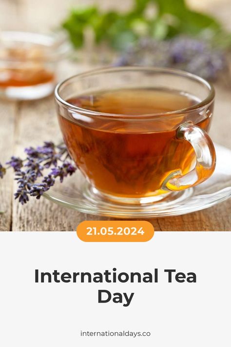 Tea is an ancient beverage with many health benefits, and the tea industry is a key contributor to global poverty reduction and food security. Fertility Day, International Tea Day, Bacon Day, Tea Day, Sandwich Day, Cheese Day, Education Day, Global Poverty, Tree Day