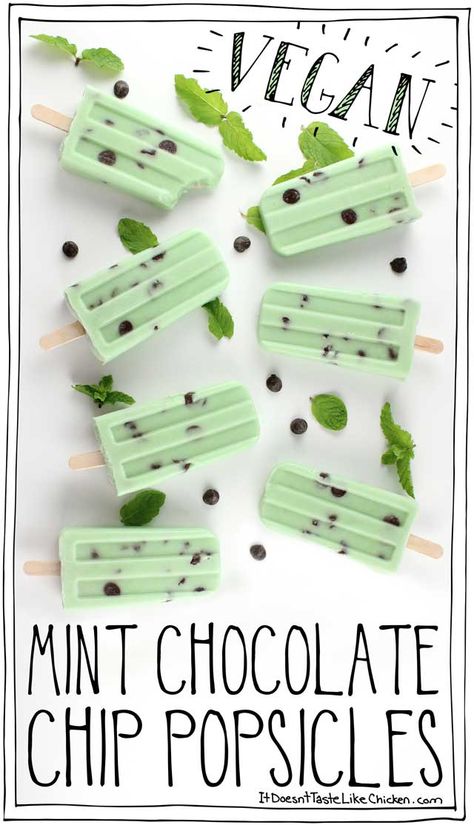 Dessert Dairy Free, Vegan Popsicles, Like Chicken, Mint Chocolate Chip, Desserts Vegan, Popsicle Recipes, Peppermint Patties, Vegan Ice Cream, Mint Chocolate Chips