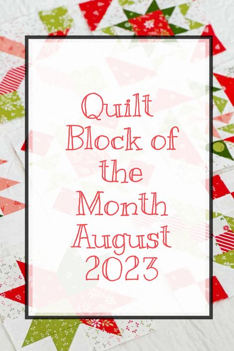 Free Block Of The Month 2023, Quilt Block Of The Month Free, Free Block Of The Month Quilt Patterns, Block Of The Month Quilt Patterns, Block Of The Month Quilt Patterns Free, Quilt Triangles, Quilt Block Of The Month, A Quilting Life, Modern Quilt Blocks