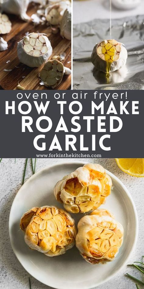 How to Roast Garlic (in the Oven or Air Fryer) How To Roast A Whole Garlic Head, Garlic Bulbs Roasted, Whole Roasted Garlic Bulb, Roasted Garlic Bulb, Roast Garlic Bulb, Garlic In The Oven, Bread Dips, How To Roast Garlic, Herb Infused Olive Oil