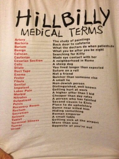 Hillbilly medical terms Cesarian Section, Funny Quotes Sarcasm, Medical Terms, Funny Picture Quotes, Wisdom Quotes, Funny Quotes, Funny Pictures, Medical, Humor