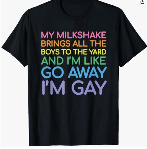 Lesbian flag gay pride Rainbow LGBT Funny Queer My milkshake T-Shirt Queer Quote, Lesbian Shirts, Lesbian Flag, Pride Rainbow, Gay Pride, Flag, Rainbow, Funny, T Shirt