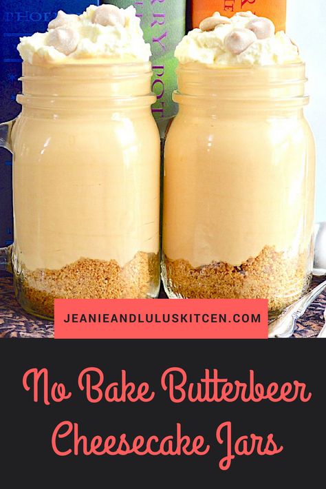 No Bake Butterbeer Cheesecake Jars Butter Beer Cheesecake, Butterbeer Cheesecake Recipe, Butterbeer Pudding, Butterbeer Cheesecake, Hogwarts Food, Beer Butter, Harry Potter Desserts, Cheesecake Jars, Harry Potter Snacks