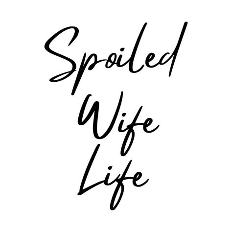 Spoiled Girlfriend, Spoiled Wife, Vision Board Photos, Dream Vision Board, Happy Wife Happy Life, Life Vision Board, Wife Quotes, Vision Board Affirmations, Vision Board Manifestation