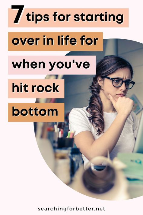 7 tips on how to start over in life for when you've hit rock bottom. Give yourself space to grieve, be sad, and acknowledge the changes you’re starting over again – feel free to take yourself out of your normal environment. The biggest thing we need to realise when we're starting over in life is that giving ourselves time to grieve, be sad and sit with our feelings creates lasting change for our fresh start. Starting Over In Life, Start Over In Life, Find Yourself Again, Self Trust, Starting Over Again, Best Speeches, Courage Quotes, What Is Self, Inner Work