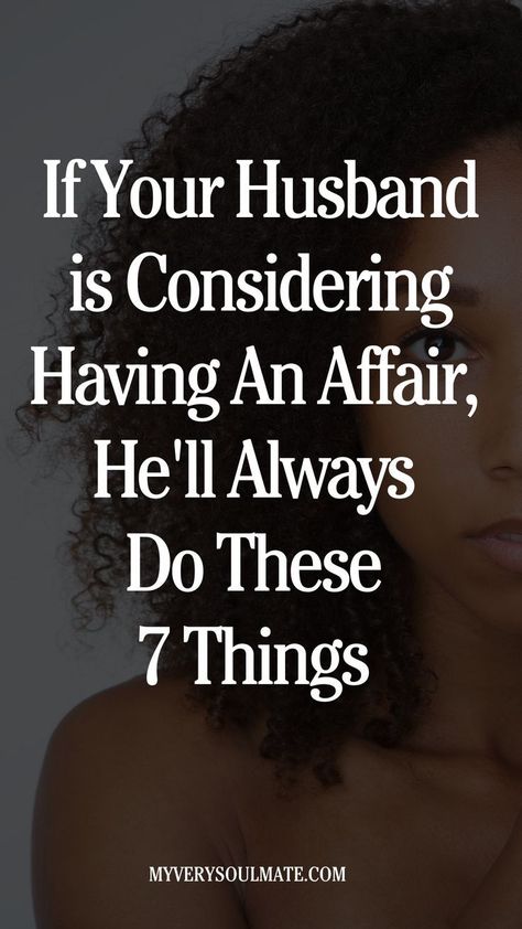 7 Subtle Signs Your Husband Is Considering Having an Affair Type Of Relationship, Crossing Boundaries, Message For Him, Happy Marriage Tips, Advice For Newlyweds, Love Message For Him, Happy Married Life, Messages For Him, Create A Board