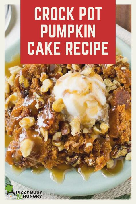 Easily bake your pumpkin cake in the crockpot using just a few ingredients. Serve it for Thanksgiving dessert #dizzybusyandhungry #crockpot #pumpkincake #thanksgiving #desserts Pumpkin Spice Dump Cake, Spice Dump Cake, Easy Pumpkin Cake, Crockpot Pumpkin, Crockpot Cake, Pumpkin Cake Recipe, Crockpot Desserts, Pumpkin Cake Easy, Pumpkin Dump Cake Recipe