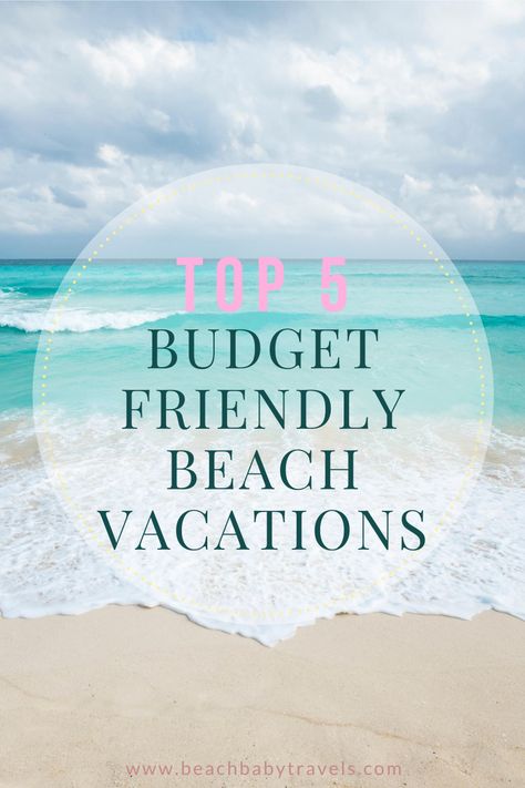 Top 5 Budget Friendly Beach Vacations Beach Vacation On A Budget, Budget Beach Vacation, Beach Vacation Locations, Inexpensive Beach Vacations, Cheap Tropical Vacations, Cheap Beach Vacations, Beach Vacation Spots, Cheap Places To Travel, Jamaica Vacation