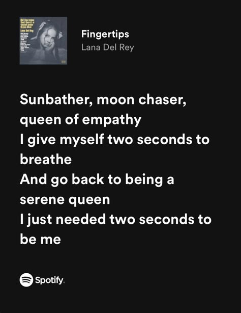 Lana Del Rey Fingertips, Fingertips Lana Del Rey, Abby Core, Lana Del Rey Lyrics, Sycamore Tree, Ocean Blvd, Me Too Lyrics, Aesthetic Words, I Am A Queen