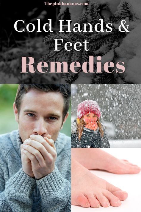 Awesome Ideas For Warming Your Cold Hands & Feet! Cold Feet Remedies, Tell Me Why Your Hands Are Cold, Cold Socks For Fever, Difference Between Hot And Cold Showers, Benefits Of Hot And Cold Showers, Feet Remedies, Cold Hands Warm Heart, Pink Banana, Poor Circulation