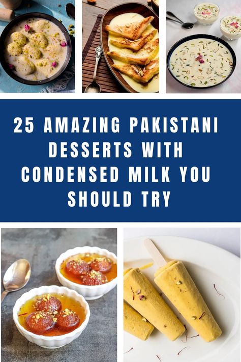 25 Amazing Pakistani Desserts With Condensed Milk You Should Try https://flavorfulpinch.com/pakistani-desserts-with-condensed-milk Pakistan Dessert Recipes, Pakistani Dessert Recipes, Desserts With Condensed Milk, Condensed Milk Desserts, Cooking With Ghee, Pakistani Desserts, Gulab Jamun Recipe, Jamun Recipe, Crazy Kitchen