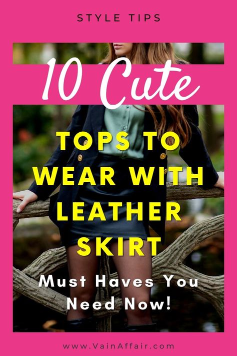 Tops to Wear With Leather Skirt: 10 Must-Haves You Need Now! Casual outfits for women. Leather Skirt And Crop Top Outfit, Leather Skirt In Summer, Black Leather Skirt Summer Outfit, Shirts To Wear With Leather Skirt, Tops For Leather Skirts, Casual Black Leather Skirt Outfit, What To Wear With Brown Leather Skirt, How To Style Short Leather Skirt, Tops To Wear With Leather Skirt