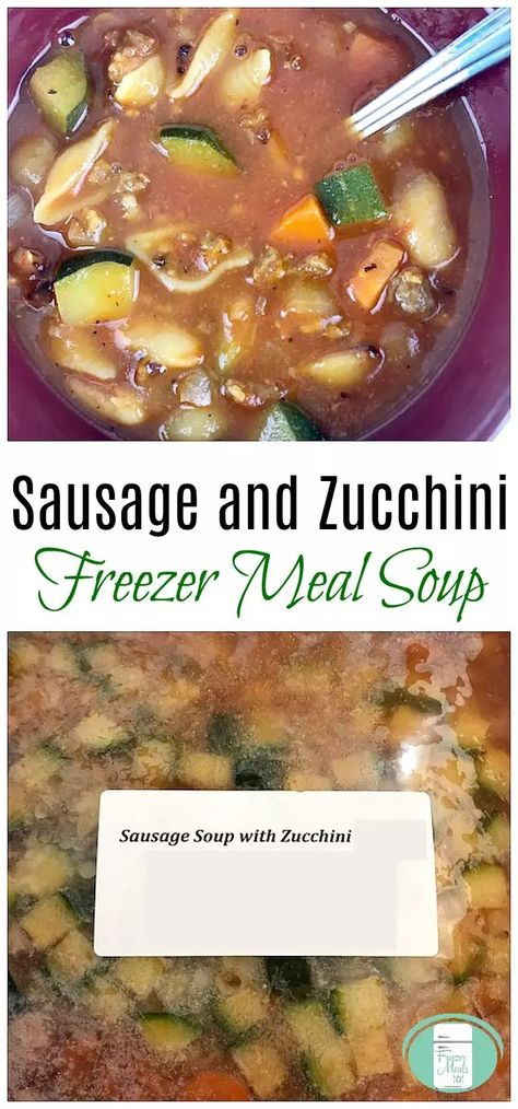 Hearty Sausage and Zucchini Soup - Freezer Meals 101 Zucchini Sausage Soup, Make Ahead Soup, Zucchini Sausage, Freezer Soups, Zucchini Soup Recipes, Sausage Soup Recipes, Sausage Stew, Clean Meal Prep, Freezer Dinners