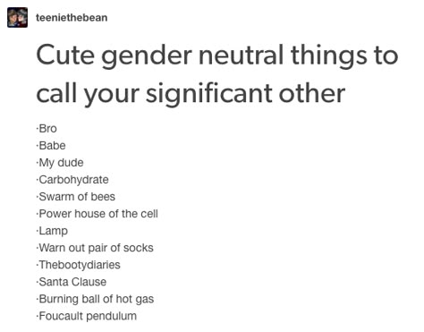 Genders And Their Meanings, Gender Neutral Terms Of Endearment, Gender Neutral Terms For Partner, Pretty Gender Neutral Names, Names For Significant Other, How To Look Gender Neutral, Gender Neutral Compliments, Gender Neutral Nicknames For Partner, Pfp Gender Neutral