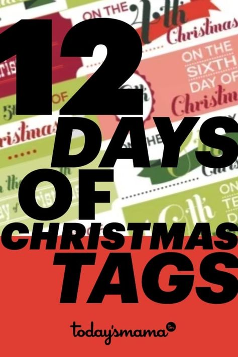 Printable 12 Days of Christmas Tags | Today's Mama 12 Days Of Christmas Tags, 12 Days Of Christmas Gifts, 12 Days Of Christmas Ideas, Days Of Christmas Ideas, Printable Holiday Tags, Free Christmas Tags Printable, Christmas Husband, Christmas Gift Tags Free, Christmas Gifts To Make