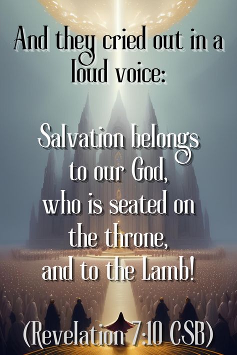 Join the heavenly chorus in Revelation 7:10 as they cry out with a loud voice. Dive into the declaration that salvation belongs to our God, seated on the throne, and to the Lamb. Experience the resounding praise echoing through the celestial realms. 🎶✨ #HeavenlyAnthem #SalvationSong #Revelation710 God Is On The Throne, Revelation 16, Revelation Bible Study, Bible Search, Revelation 7, Revelation 20, Revelation Bible, Revelation 1, New American Standard Bible