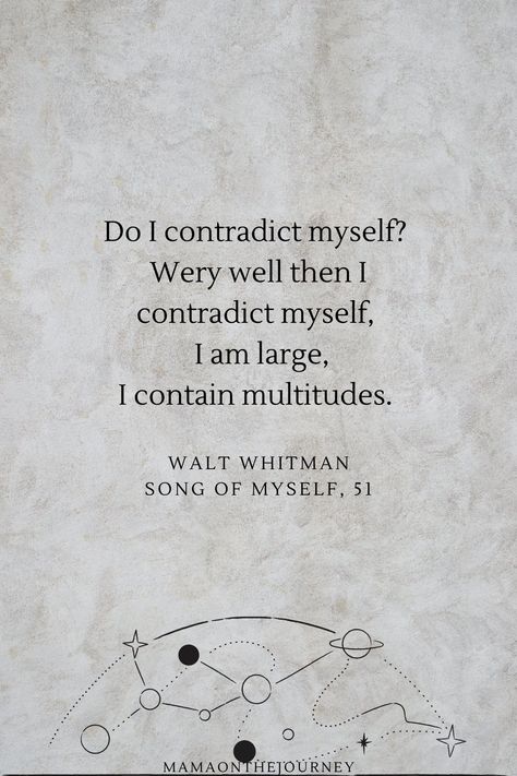 Book quote from Walt Whitman, I contain multitudes I Contain Multitudes, Walt Whitman, Things To Think About, Songs, Books