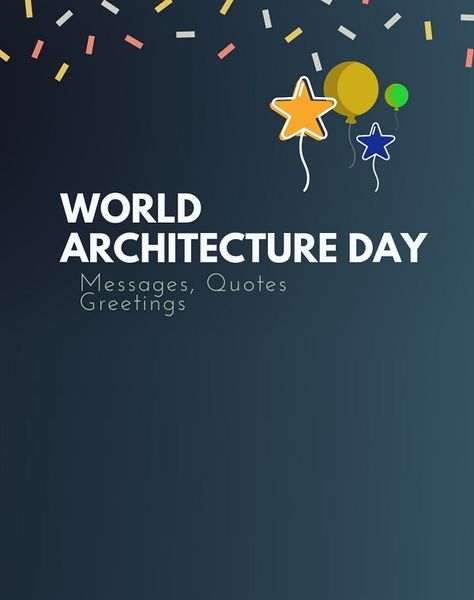 few inspirational quotes and messages on World Architecture Day which you can share on your social media on that day World Architecture Day, Architecture Day, Independence Day Message, Independence Day Wishes, Thanksgiving Messages, World Architecture, Messages Quotes, Language Quotes, Architecture Quotes