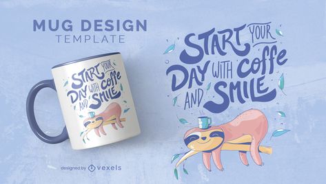 Mug Printing Design, Mug Typography, Mug Custom Design, Shop Opening Invitation Card, Graphic Design Text, Diy Mug Designs, Cool Mug, A Sloth, T Shirt Design Template