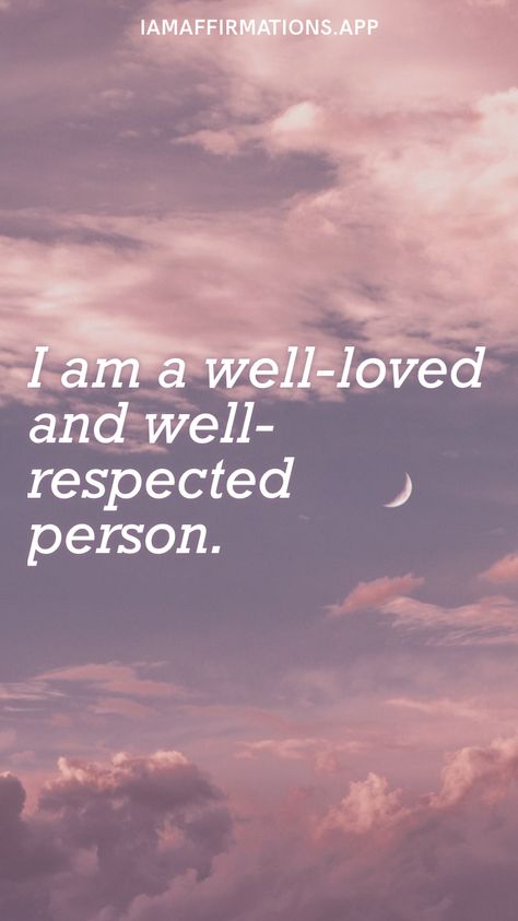 I am a well-loved and well-respected person. From the I am app: https://iamaffirmations.app I Am Respected, Manifesting Abundance, You Matter, Love And Respect, Happy Thanksgiving, Daily Affirmations, Vision Board, Affirmations