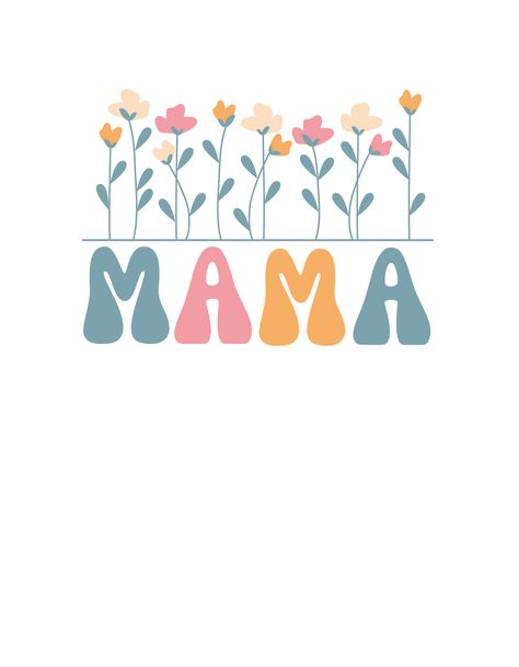 Mothers Day Vector, Trendy Mother's Day Graphic Print T-shirt, Mothers Day Sublimation Designs, Mama Sublimation Tumbler, Cotton T-shirt With Sublimation Print For Mother's Day, Flowers Print, St Louis Missouri, Cricut Maker, Embroidery Ideas