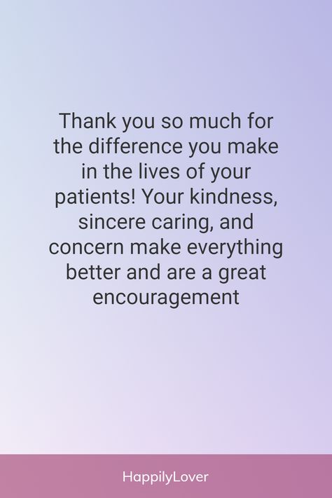 Notes Of Appreciation, Doctor Appreciation Quotes, Thank You Quotes For Doctors, Thank You For Your Service, Thanks Doctor Quotes, Nurse Appreciation Quotes Inspiration, Thank You Doctor Quotes, Quotes For Doctors Thank You, Thank You Note For Doctor