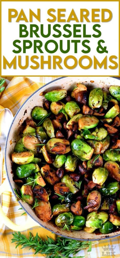 Brussel Sprouts And Mushrooms, Vegan Brussel Sprout Recipes, Brussels Sprouts And Mushrooms, Pan Fried Brussel Sprouts, Sautéed Brussels Sprouts, Sauteed Brussel Sprouts, Brussel Sprout Recipes, Fried Brussel Sprouts, Brussel Sprout Recipes Roasted