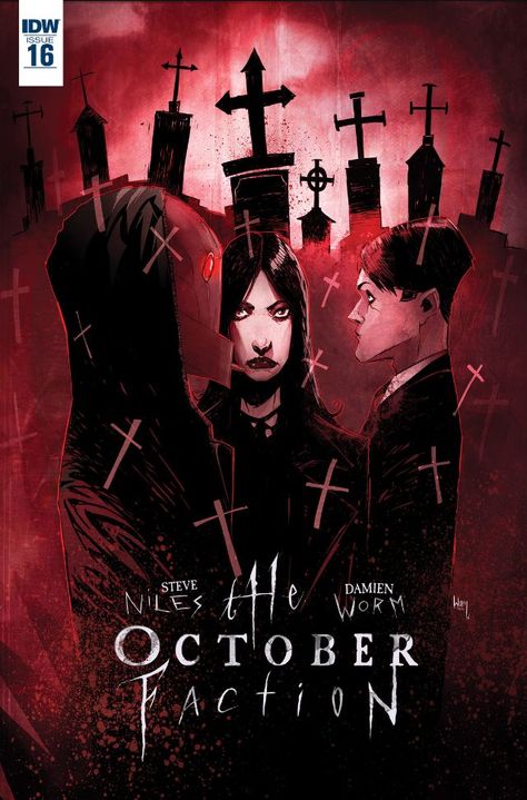 The October Faction #16 #IDW @idwpublishing #TheOctoberFaction Release Date: 5/18/2016 October Faction, Vampire Comic, Graphic Novel Cover, Novel Cover, Horror Artwork, Netflix Tv, Read Comics, Digital Comic, Graphic Novels