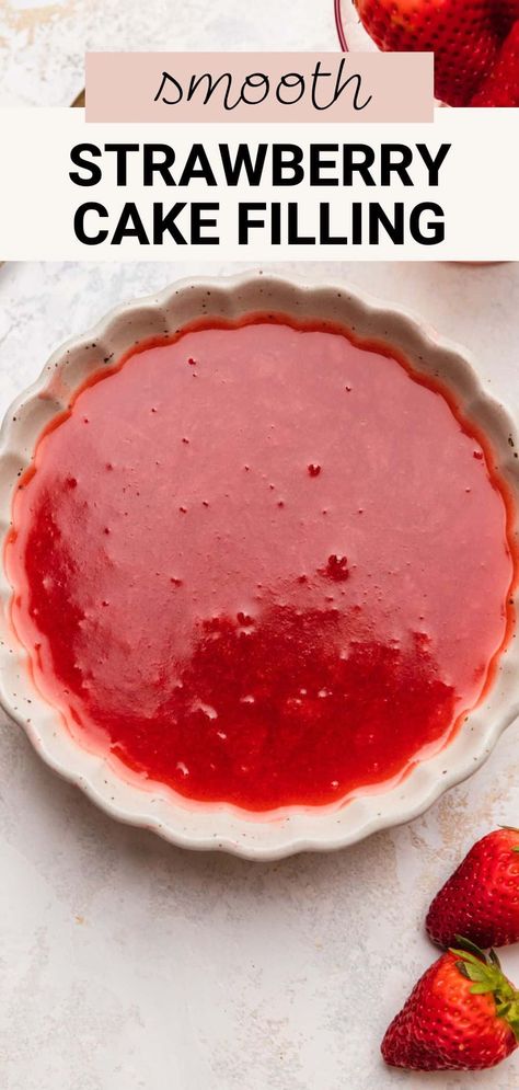 Strawberry Jelly Filling For Cake, Homemade Strawberry Cake Filling, Diy Cake Filling Easy, Easy Strawberry Cake Filling, Jelly Cake Filling, Strawberry Filling For Cake Easy, Strawberry Cream Filling For Cake, Lemon Cake With Strawberry Filling, Strawberry Cake Filling Recipes Easy