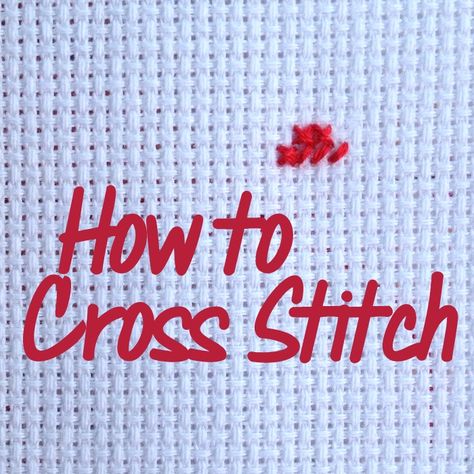 How to Cross Stitch How To Do Cross Stitch, Cross Stitch Tips, Stitchery Patterns, Cross Stitch For Beginners, Beginner Cross Stitch, Cross Stitch Beginner, Cross Stitch Tutorial, Stitching Projects, Stitch Stuff