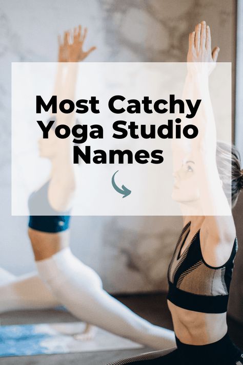 Yoga studio names Yoga Names Ideas, Hot Yoga Studio Design, Studio Names Ideas, Yoga Business Names, Yoga Names, Yoga Studio Names Ideas, Yoga Pose Names, Pilates Studio Name Ideas, Yoga Studio Names