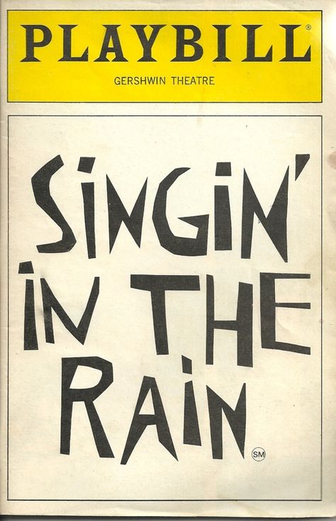 Singing in the Rain Nyc Broadway, Musical Theatre Humor, Broadway Party, Broadway Playbills, Manhattan Times Square, George Gershwin, Broadway Posters, 27th Anniversary, Broadway Tickets